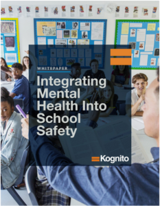 Kognito White Paper on Integrating Mental Health into School Safety
