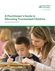 Practitioner's Guide to Educating Traumatized Children