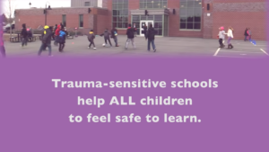 Why wee need trauma-sensitive schools